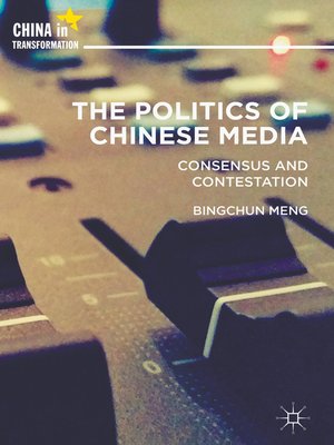 cover image of The Politics of Chinese Media